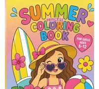 SUMMER PRINCESS COLORING BOOK: A simple and easy coloring book for all ages with beach, girls, sand, water, ball
