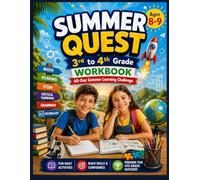 Summer Quest: 3rd to 4th Grade Workbook: 60-Day Summer Learning Challenge with Math, Reading, Grammar, STEM, Vocabulary & Critical Thinking (Summer Quest Daily Bridge Adventure Series)
