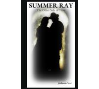 Summer Ray: The Other Side of Time: 6 (The Memoirs of Summer Ray)