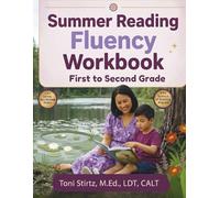 Summer Reading Fluency Workbook: First Grade to Second Grade · Science of Reading · Ages 6-8 (Increasing Reading Fluency)