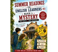 Summer Readings for English Learners (B1) Volume 1 - Mystery: Cuaderno de verano de inglés con lecturas, vocabulario, gramática y Detective IA