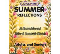 Summer Reflections: A Large-Print Devotional Word Search for Adults and Seniors