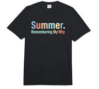 Summer Remembering My Why Funny Inspirational Quote Vacaciones Comfort Colors Adult Heavyweight T-Shirt