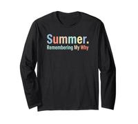 Summer Remembering My Why Funny Inspirational Quote Vacaciones Manga Larga