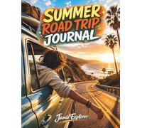 Summer Road Trip Journal for Teens: Fun Travel Diary, Games, Challenges, Bucket Lists & Memory Pages for Teen Travelers and Family Vacations