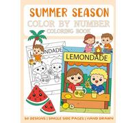 Summer Season Color By Number Coloring Book: 50 Big and Bold Coloring Pages for Kids (Color By Number for Kids)