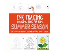 Summer Season Ink Tracing Coloring Book for Kids: Trace and Color Activity Book for Kids