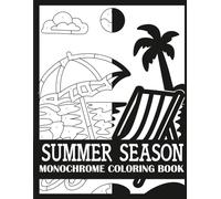 Summer Season Monochrome Coloring Book: Bold, Single Color Summer Season Coloring Book for Adults (Monochrome Coloring Books for Adults)
