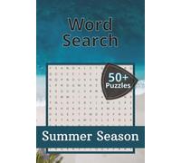 Summer Season Word Search: Word searches about Summer, Season, Garden and More | 6x9 inches, 110 pages | 50+ Puzzles … Gift for Vocations, Holiday, and Relaxation