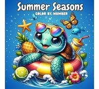 Summer Seasons Color by Number: Coloring Book Simple and Big Line Tropical Designs for Adults and Kids
