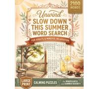 Summer Serenity Word Search: 140 Relaxing Large Print Puzzles for Adults and Seniors | Calming Nature & Seasonal Themes for Stress Relief and Brain Health (Word Find Books For Adults)