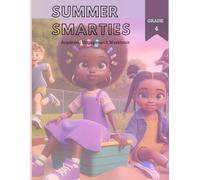 Summer Smarties: Academic Engagement Workbook Book4th grade