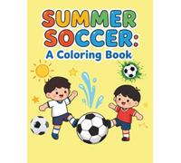 SUMMER SOCCER: A coloring book