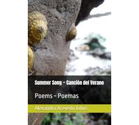 Summer Song ~ Canción del Verano: Poems ~ Poemas
