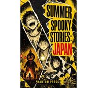 Summer Spooky Stories: Japan: Friendly Yokai Folktales and Spooky Ghost Stories for Kids