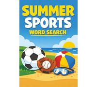 Summer Sports Word Search Puzzle Book: Summer Sports Word Search Puzzle Book: Word Searches with Easy to Read Print about Surfing, Rowing, Volleyball, ... Gift for Vacations, Holidays and Free Times