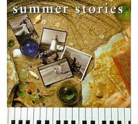 Summer Stories: Solo Piano Works by Stephen Jacob, Tom Barabas, James Patrick Dunne, Christine Brown, Jim Bajor (1994-05-24)