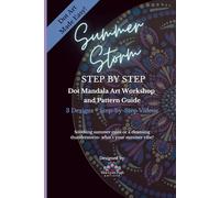 Summer Storm: Dot Mandala Art Workshop and Pattern Guide