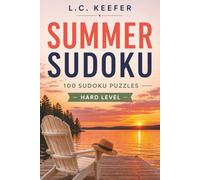 Summer Sudoku: 100 Sudoku Puzzles | Hard Level (Summer Puzzles)