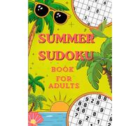 Summer Sudoku Book for Adults: Stimulating Activity Companion for Grown-Ups