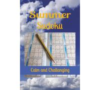 Summer Sudoku Puzzle Book: Sudoku Puzzles for Summer | Calm and Challenging | 6x9 inches, 110 Pages | 50+ Puzzles and Solutions Included