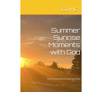Summer Sunrise Moments with God (Sunrise Moments with God: Fall, Winter, Spring and Summer)