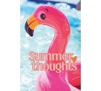 Summer Thoughts Journal for Teen Girls & Women: Cute Flamingo Pool Float Notebook, Lined Pages, End of School Year Gift, Vacation Diary, 6x9 Matte Paperback