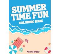 Summer Time Fun: Coloring Book