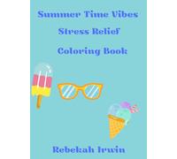Summer Time Vibes Stress Relief Coloring Book