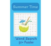 Summer Time Word Search Book: A collection of Themed Word Puzzles to Celebrate the Sunshine Season, with clear and easy-to-read text, suitable for ... seniors | 6x9 inches, 110 pages, 55 puzzles