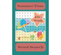 Summer Time Word Search: Word Searches with Easy to Read Print about Summer Time, Types of Activities, Types of Summer Experiences and More | 6x9 ... ... Gifts for Vacations and Free Time.