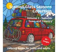 Summer: Town and Country: Stained-Glass Seasons Collection