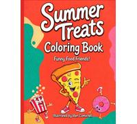 Summer Treats Coloring Book: Funny Food Friends!