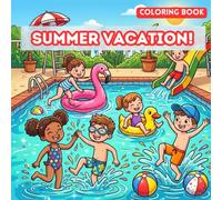 Summer Vacation Coloring Book for Kids: For All Skill Levels