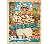 Summer Vacation Word Search Book for Adults & Seniors: 100 Large Print Wordsearch Puzzles for a Peaceful Summer Vacation - Word Find (Word Find Books For Adults)