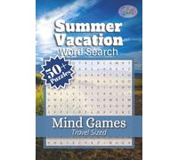 Summer Vacation Word Search Mind Games: Calm & Fun Mindfulness Puzzles | Relax & Focus | 6X9 inches | 110 pages | Travel Sized | Easy to Read | Solutions included