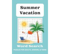 Summer Vacation Word Search Puzzle Book: Word Searches with Easy to Read Print about Summer Vacation, Beach, Ocean and More | 6x9 inches, 100 pages | ... Gift for Vacations, Holiday, and Free Times