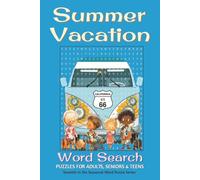 Summer Vacation Word Search: Puzzles for Adults, Seniors, & Teens: Word Searches with Easy to Read Print about Road Trips, Family Adventures, Beach ... Series I 6x9 inches, 110 pages I 50+ Puzzles