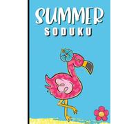 Summer: VERY EASY LEVEL SODUKU | Beach Activities | Vacation Essentials | Resort & Relaxation | Easy to Read Print for Adults and Seniors | 6x9 inches | 120 pages | 50+ Puzzles