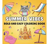 Summer Vibes: A Bold & Easy Coloring Book season summer