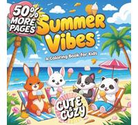 SUMMER VIBES: A Coloring Book for Kids