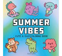 Summer Vibes: A Super Fun Coloring Book for Kids and Adults, Easy to Color, Super Cute Coloring Designs (Bold & Easy Coloring)