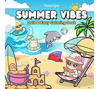 Summer Vibes Bold and Easy Coloring Book: Aesthetic Girl Life with Her Kawaii Hamster Friend, 40+ Cozy & Fun Designs of Sweet Summer Days, Relaxing ... Animals (Suitable for Both Kids & Adults)