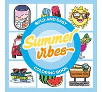 Summer Vibes Bold and Easy Coloring Book: Cozy and Fun Summer-Themed Designs for Adults, Teens and Kids (Coloring Books for All Ages)