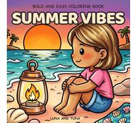 Summer Vibes Coloring Book: 50 Cozy Scenes: Bold and Easy Coloring Book for Adults and Kids with Cute Summer Scenes for Relaxation