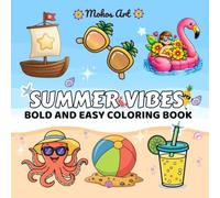 Summer Vibes Coloring Book Bold and Easy: Stress-Relief Summer Coloring Pages for Relaxation & Fun Designs Gift for Adults and kids