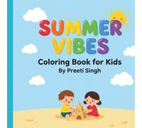 Summer Vibes Coloring Book: Cozy Summer Moments Filled with Sunshine and Joy