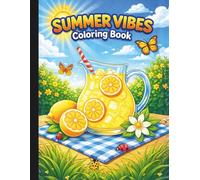 Summer Vibes Coloring Book: Summer Coloring Book For Adults & Kids (Summer Fun For Everyone)