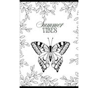 Summer Vibes Floral Illustration Coloring Book (All Ages)