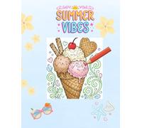 Summer Vibes: Malbuch für Erwachsene